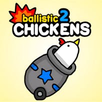 Ballistic Chickens 2