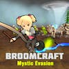 Broomcraft Mystic Evasion