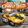 Burnin Rubber Crash n Burn