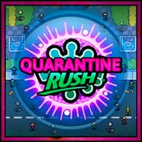 Quarantine Rush