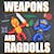 Weapons and Ragdolls